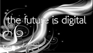 Future is digital